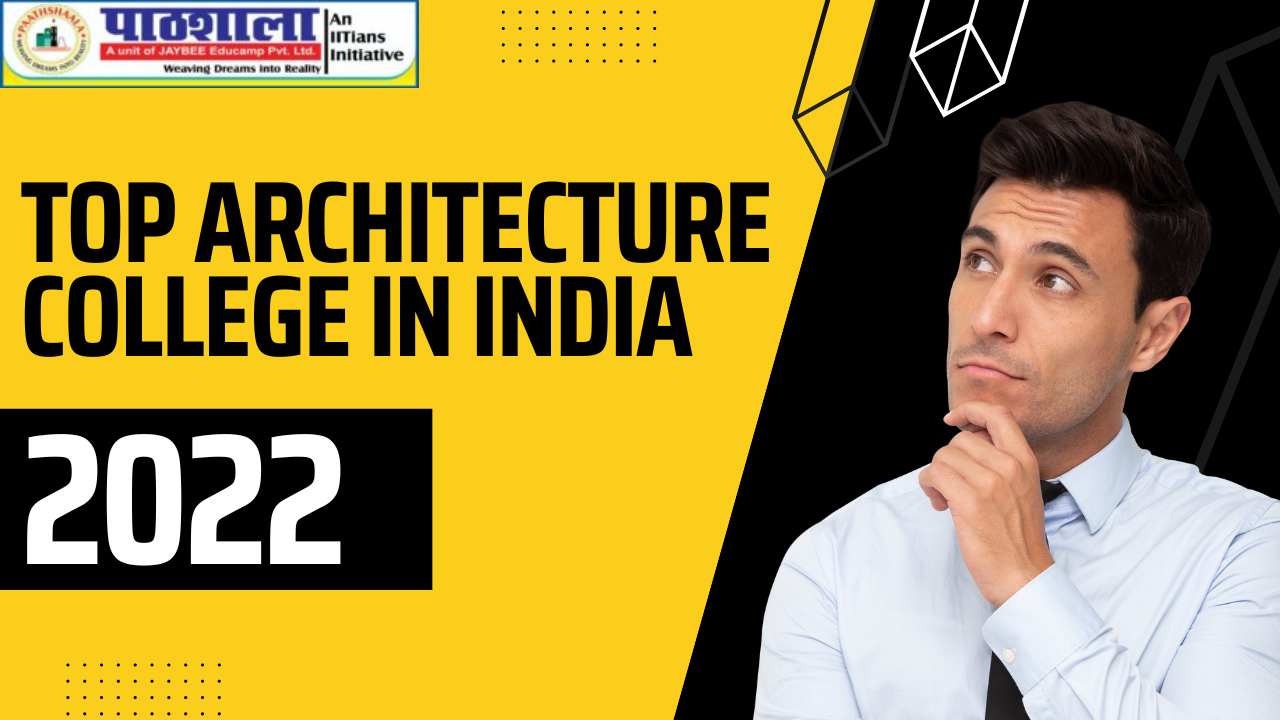 Top Architecture College In India 
